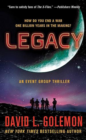 Legacy: An Event Group Thriller by David L. Golemon