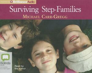 Surviving Step-Families by Michael Carr-Gregg