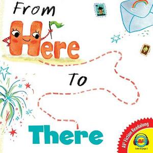 From Here to There by Sue Fliess