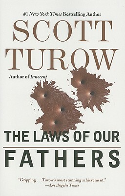 The Laws of Our Fathers by Scott Turow