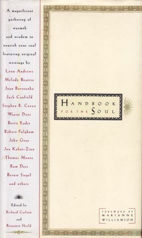 Handbook for the Soul by Richard Carlson, Benjamin Shield