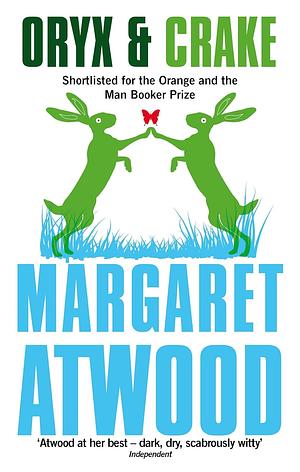 Oryx and Crake by Margaret Atwood