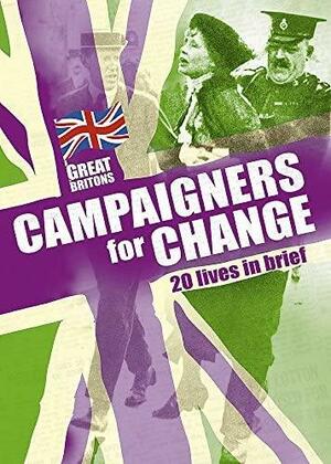 Campaigners for Change by Ann Kramer