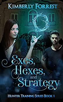 Exes, Hexes, and Strategy by Kimberly Forrest