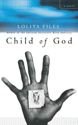 Child of God by Lolita Files