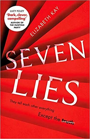 Seven Lies by Elizabeth Kay