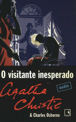 O Visitante Inesperado by Charles Osborne, Agatha Christie