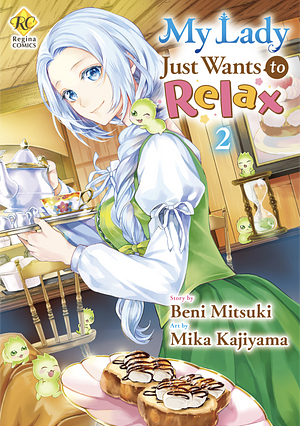 My Lady Just Wants to Relax：Reijyou Ha Mattari Wo Gosyomou Vol.２ by Mika Kajiyama