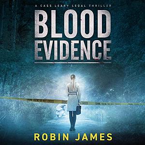 Blood Evidence by Robin James