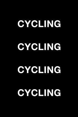 Cycling Cycling Cycling Cycling by Matthew Roberts