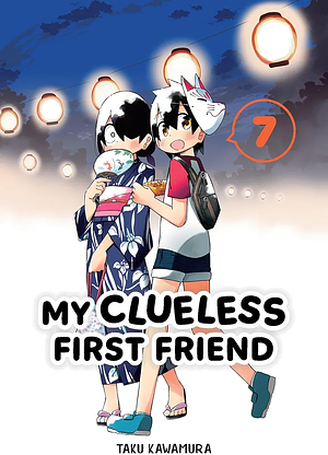 My Clueless First Friend 07 by Taku Kawamura