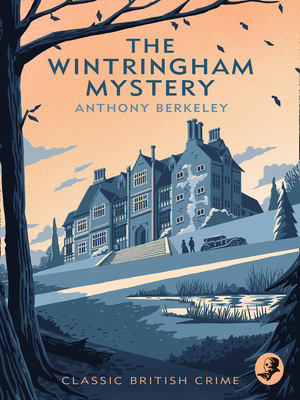 The Wintringham Mystery by Anthony Berkeley