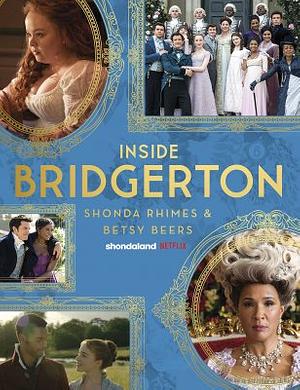Inside Bridgerton by Shonda Rhimes