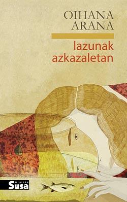 lazunak azkazaletan by Oihana Arana