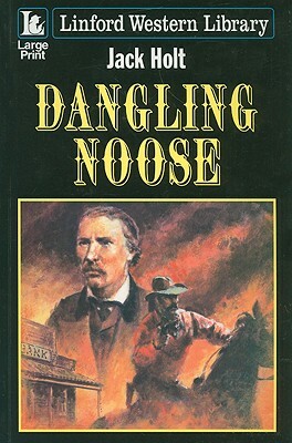 Dangling Noose by Jack Holt