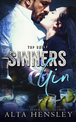 Sinners & Gin by Alta Hensley