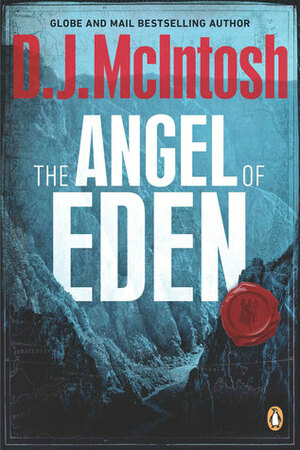 The Angel of Eden by D.J. McIntosh