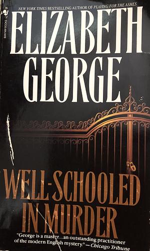 Well-schooled in Murder by Elizabeth George