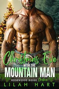 Christmas Eve with the Mountain Man by Lilah Hart