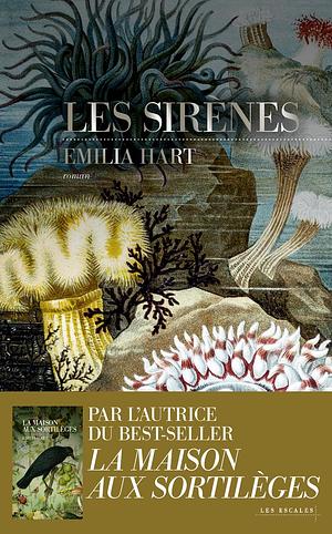 Les Sirènes  by Emilia Hart