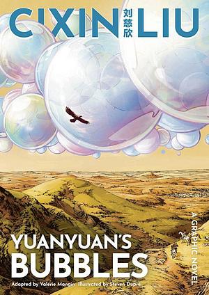 Cixin Liu's Yuanyuan's Bubbles: A Graphic Novel by Cixin Liu
