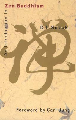 An Introduction to Zen Buddhism by Daisetz Teitaro Suzuki