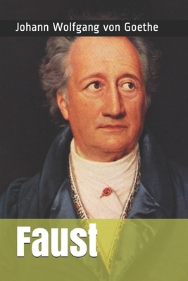 Faust by Johann Wolfgang von Goethe