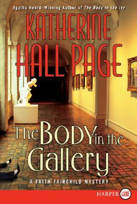 The Body in the Gallery by Katherine Hall Page