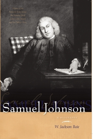 Samuel Johnson: A Biography by Walter Jackson Bate