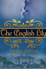 The English Lily (Tales of the Scrimshaw Doll) by Kathy L Wheeler