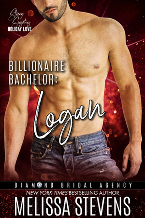 Billionaire Bachelor: Logan by Melissa Stevens