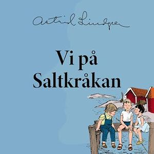 Vi på Saltkråkan by Astrid Lindgren