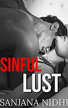 Sinful Lust by Sanjana Nidhi