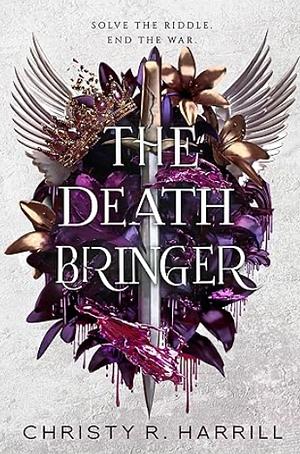 The Death Bringer  by Christy R. Harrill