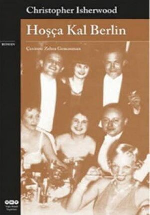 Hoşça Kal Berlin by Christopher Isherwood