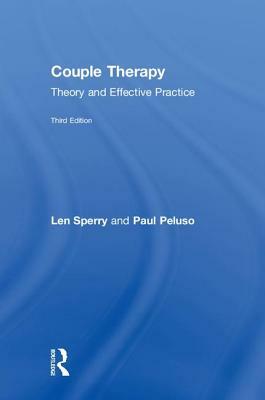 Couple Therapy: Theory and Effective Practice by Paul Peluso, Len Sperry