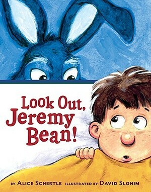 Look Out, Jeremy Bean! by David Slonim, Alice Schertle