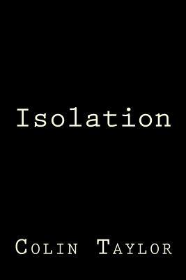 Isolation by Colin Taylor
