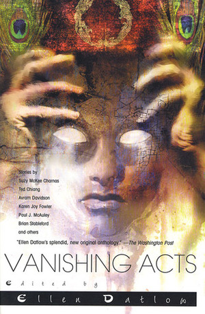 Vanishing Acts: A Science Fiction Anthology by Ellen Datlow