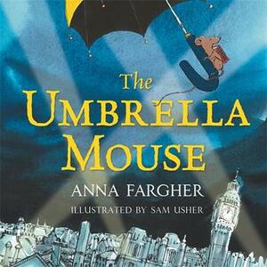 The Umbrella Mouse by Anna Fargher