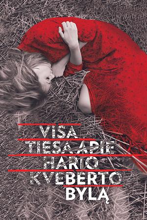 Visa tiesa apie Hario Kveberto bylą by Joël Dicker