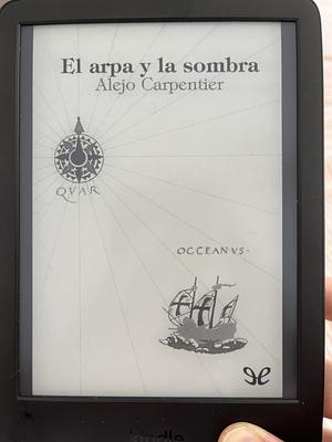 El arpa y la sombra by Alejo Carpentier
