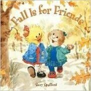 Fall Is For Friends by Suzy Spafford