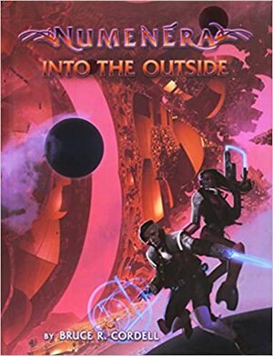 Into the Outside (Numenera) by Bruce R. Cordell