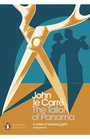 The Tailor of Panama by John le Carré