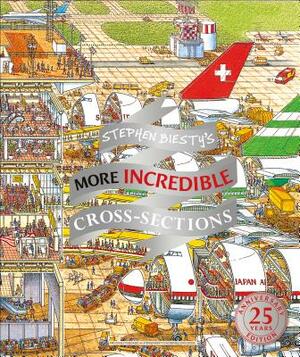 Stephen Biesty's More Incredible Cross-Sections by Richard Platt