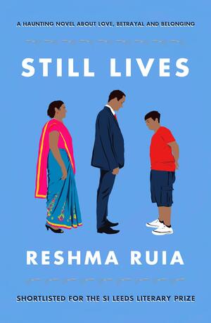 Still Lives by Reshma Ruia