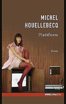 Plattform by Michel Houellebecq