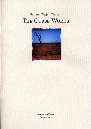 The Curse Words by Samuel Wagan Watson