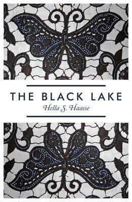 The Black Lake by Ina Rilke, Hella S. Haasse